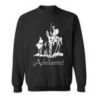 ¡Adelante Don Quijote Sancho Panza S Sweatshirt