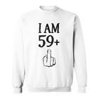I Am 59 Plus 1 Lustiger 60 Geburtstag 1960 1961 Sweatshirt