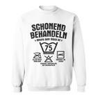 Dieses Gute Stück Ist 75 Schonend Treateln 75Th Birthday Sweatshirt