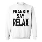 Frankie Say Relax Retro Vintage Style Blue Sweatshirt