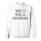 Fun Friede Freude Egg Liqueur Sweatshirt