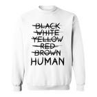 Gegen Rassismus No Racism Human Sweatshirt