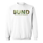 With German Army Motif Wir Sind Die Reserve Der Bundeswehr Wir Sind Die Reserve Sweatshirt