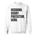 Herren Ehemann Papa Protector Hero Besterateratertag Sweatshirt