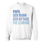 Papa Der Mann Der Mythos Die Legende Raglan Sweatshirt