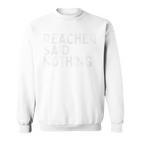 Reacher Hat Nichts Gesagt Sweatshirt