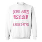 Sorry Jungs Papa Sagt Keine Dates Geschenkater Für Tochter Raglan Sweatshirt