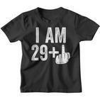 I Am 29 Plus Middle Finger 30Th Birthday Kinder Tshirt