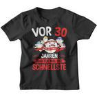 30 Years War Ich Mal Der Fastelste A Zum 30 Kinder Tshirt