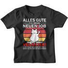 Alles Gute Für Dein Neue Job Zum Job Farewell S Kinder Tshirt