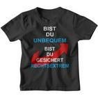 Bist Du Unbequem Bist Du Gesicher Kinder Tshirt