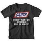 Darts Du Bist Nicht Du Wenn Du Eine 26 Wirfst Kinder Tshirt