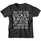 Das Ist Kein Dicker Bauch Ein Feinkost Gewölbe Kinder Tshirt