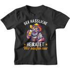 Der Hässliche Heiratet Wir Saufen Jga Junggesellenabschied Kinder Tshirt