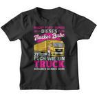 Dieses Trucker Babe Shows Euch Wie Ein Truck Gefahren Wird Kinder Tshirt