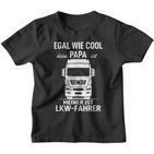 Egal Wie Cool Dein Papa Ist Meiner Ist Lruck Dahrer Egal Wie Cool Dein Kinder Tshirt