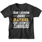 Ein Leben Ohne Rätsel Spruch Lustiges Rätsel Kinder Tshirt