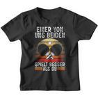 Ein Von Uns Beiden Spielt Besser Tischten Kinder Tshirt