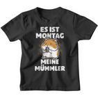 Es Ist Montag Meine Mümmler Meme Kinder Tshirt