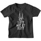 Et Kütt Wie Et Kütt Kölsches Grundgesetz Cologne Cathedral In Cologne Kinder Tshirt
