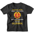 Geboren Unter Zirkel Und Hammer East Germany East Ddr Kinder Tshirt