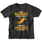 Handball Vs Fußball Genuine Handball Kinder Tshirt