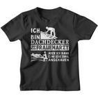 Ich Bin Dachdecker Und Kein Frauenarzt Handwerker Dachdecker Kinder Tshirt