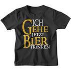 Ich Gehe Jetzt Bier Trink S Kinder Tshirt