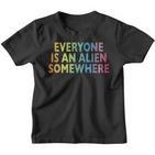 Jeder Ist Ein Alien Somewhere Kinder Tshirt