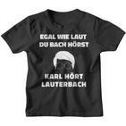 Karl Lauterbach Karl Höre Lauterbach Kinder Tshirt