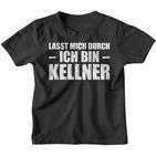 Lasst Mich Durch Ich Bin Kellner Kinder Tshirt