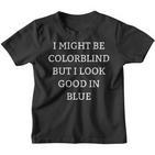 Lustige Farbenblinde Liebhaber Zitate Blaue Farbenblindheit Kinder Tshirt