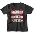 Mason And No Frauenarzt  Idea Work Kinder Tshirt