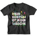 “Mein Kostüm Ist In Der Wäsche” Carnival Costume Laundry Fancy Dress Costume Kinder Tshirt