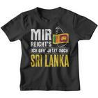 Mir Reicht's Geh Nach Sri Lanka Home Holiday Sri Lanka Kinder Tshirt