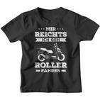 Mir Reichts Geh Roller Driving Scooter 50 Cc Scooter Kinder Tshirt