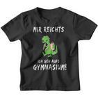 Mir Reichts Ich Geh Auf Gymnasium School 5Th Class Kinder Tshirt