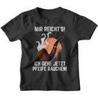 Mir Reichts Ich Gehe Jetzt Pfeife Rauchen Kinder Tshirt