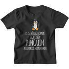 Tierpark Es Ist Öllig Normalig Einen Penguin Aus Der Zoo Kinder Tshirt