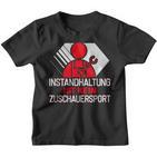 Zerspanungsmechaniker Maintenance Ist Kein Zuschauersport Kinder Tshirt