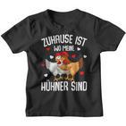 Zuhause Ist Wo Meine Hühner Sind Farmer S Kinder Tshirt