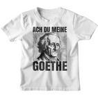 Johann Wolfangon Goethe Saying Ach Du Meine Goethe Kinder Tshirt