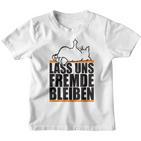 Lass Uns Fremde Bleiben Humour Ironie Kinder Tshirt