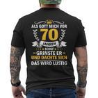 70 Jahre Als Gott Mich Vor 70 Jahre Haben 70Th Birthday S T-Shirt mit Rückendruck