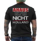 Ahaus Hart Anner Border But Not Holland T-Shirt mit Rückendruck