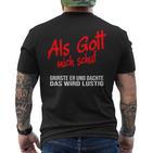 Als Gott Mich Schuf Grinste Er German Language Black T-Shirt mit Rückendruck