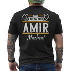 Amir Lass Das Den Amir Machen Vornamen T-Shirt mit Rückendruck