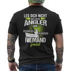 Angel Idea Fater Leg Dich Nicht Mit An Angler An T-Shirt mit Rückendruck
