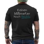 Anti Racism Keinen Millimeter Nach Right T-Shirt mit Rückendruck