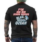 B06 Ich Bin Schon Wieder Blau Wie Der Ozean I Sprüche Sommer T-Shirt mit Rückendruck